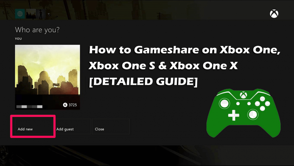 How to Gameshare on Xbox One